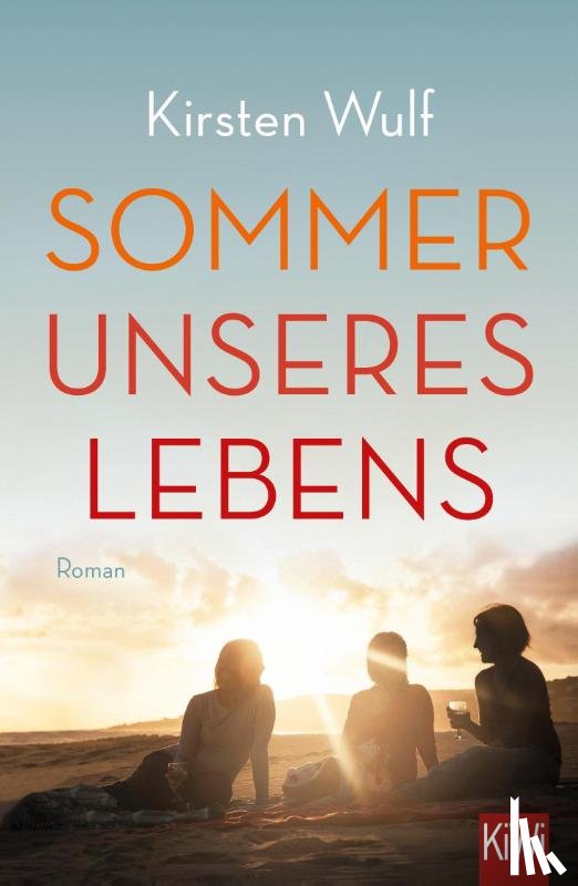 Wulf, Kirsten - Sommer unseres Lebens
