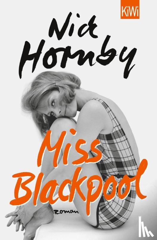 Hornby, Nick - Miss Blackpool