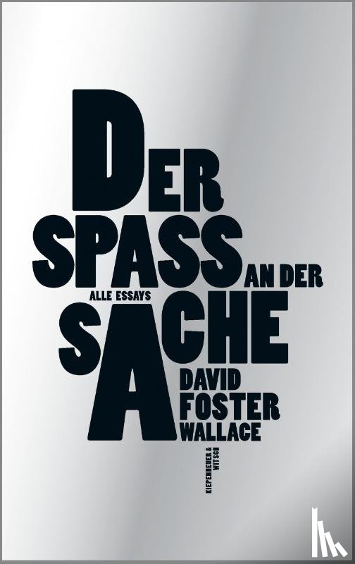 Wallace, David Foster - Der Spaß an der Sache