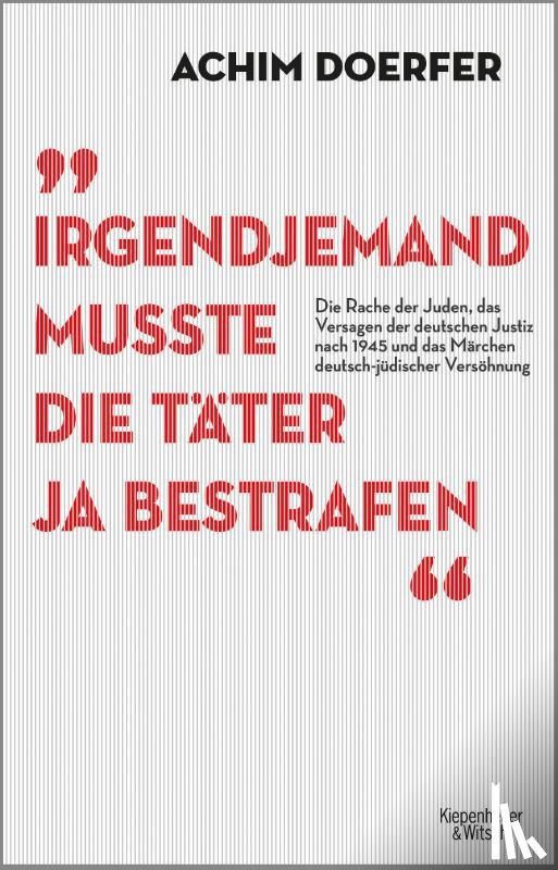 Doerfer, Achim - Irgendjemand musste die Täter ja bestrafen
