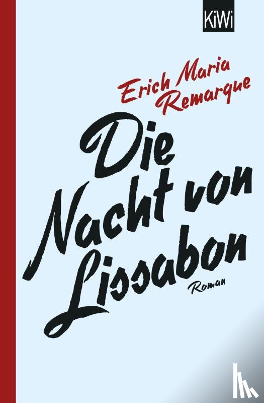 Remarque, E. M. - Die Nacht von Lissabon