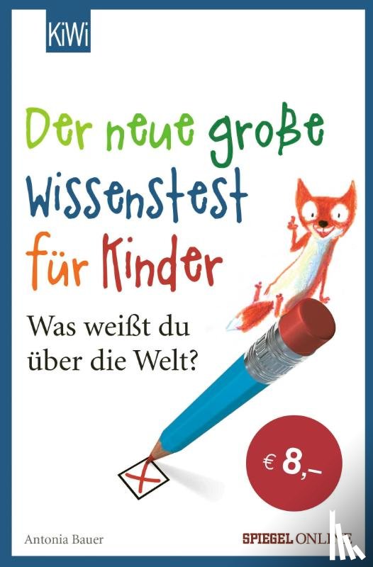 Bauer, Antonia - Der neue große Wissenstest für Kinder