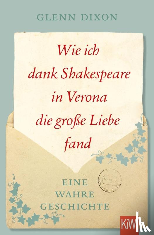 Dixon, Glenn - Wie ich dank Shakespeare in Verona die große Liebe fand