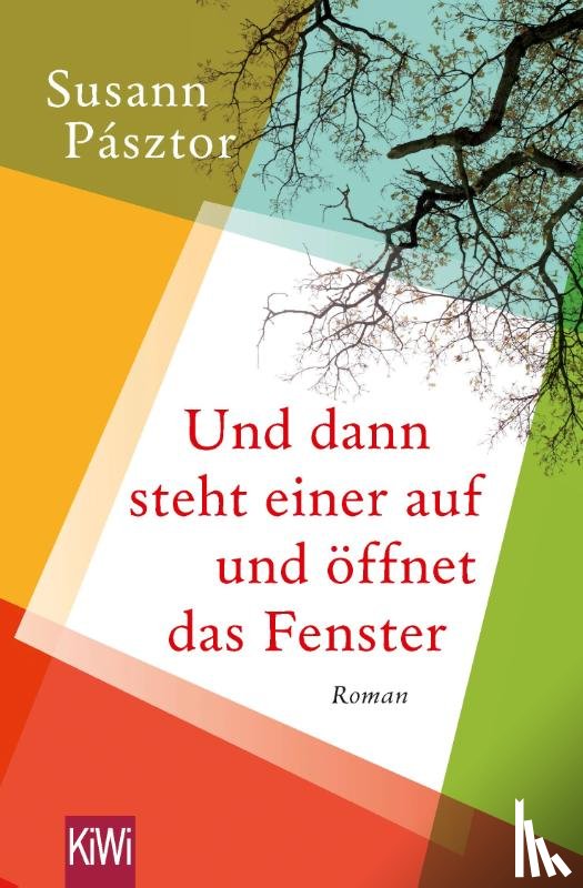 Pásztor, Susann - Und dann steht einer auf und öffnet das Fenster