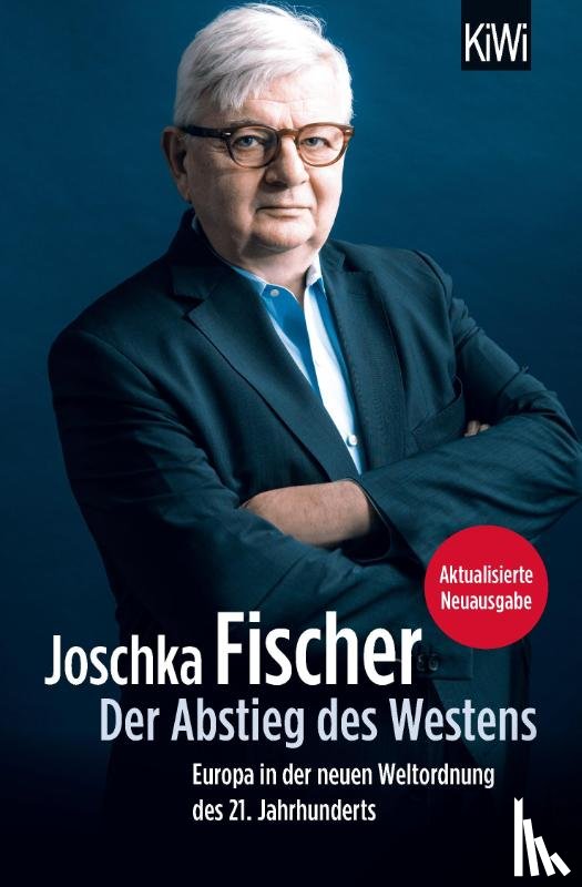 Fischer, Joschka - Der Abstieg des Westens