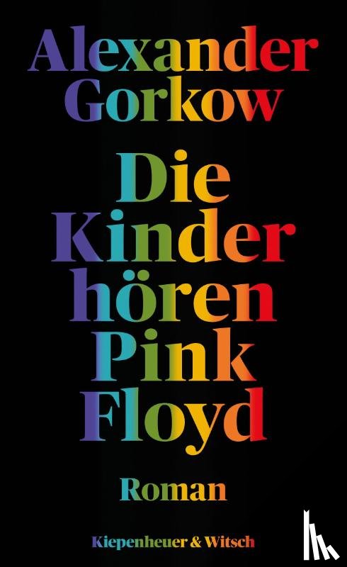 Gorkow, Alexander - Die Kinder hören Pink Floyd