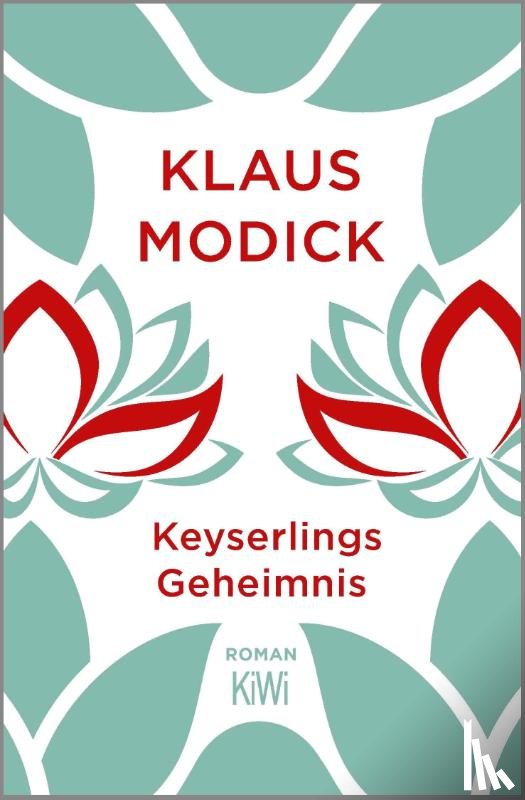 Modick, Klaus - Keyserlings Geheimnis