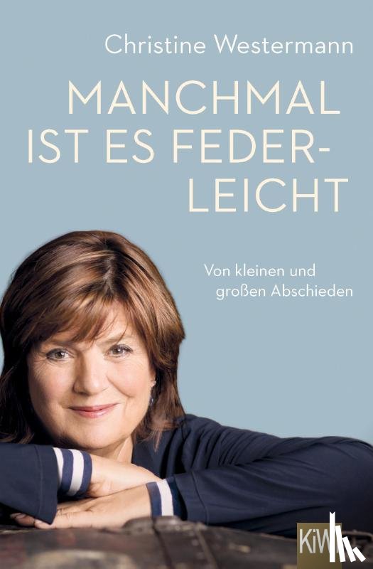 Westermann, Christine - Manchmal ist es federleicht