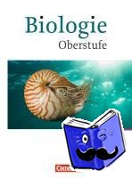 Born, Anne, Brott, Axel Björn, Engelhardt, Brigitte, Esders, Stefanie - Biologie Oberstufe Gesamtband. Schülerbuch. Westliche Bundesländer