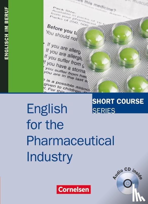 Buecheler, Michaela, Jaehnig, Katherine, Matzig, Gloria J., Weindler, Tanya - English for the Pharmaceutical Industry. Kursbuch
