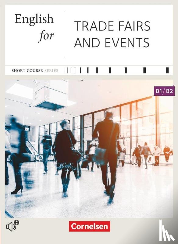 Landermann, Britta, Maier-Fairclough, Jane - Short Course Series B1-B2. English for Trade Fairs and Events