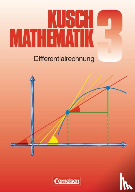 Jung, Heinz, Klein, Ulrich, Kusch, Lothar, Rosenthal, Hans-Joachim - Mathematik 3. Differentialrechnung