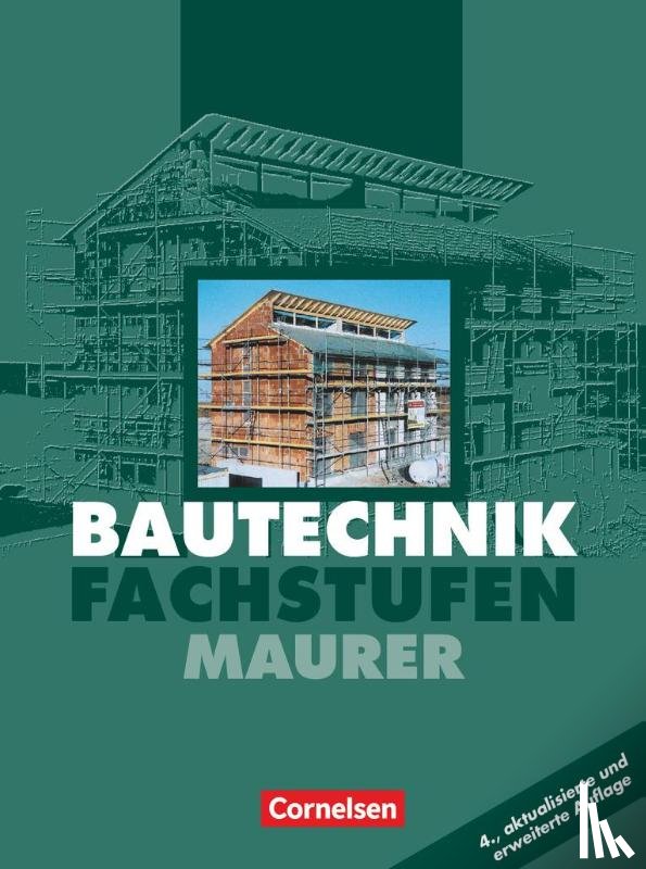 Ahrenberg, Frank, Ehrlich, Andreas, Hollatz, Bärbel, Holst, Frank - Bautechnik. Fachstufen. Maurer. Schülerbuch. Euro-Ausgabe