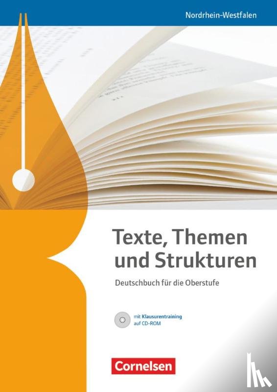 Brenner, Gerd, Mielke, Angela, Mohr, Deborah, Pabelick, Norbert - Texte, Themen und Strukturen. Schülerbuch mit Klausurentraining auf CD-ROM. Nordrhein-Westfalen