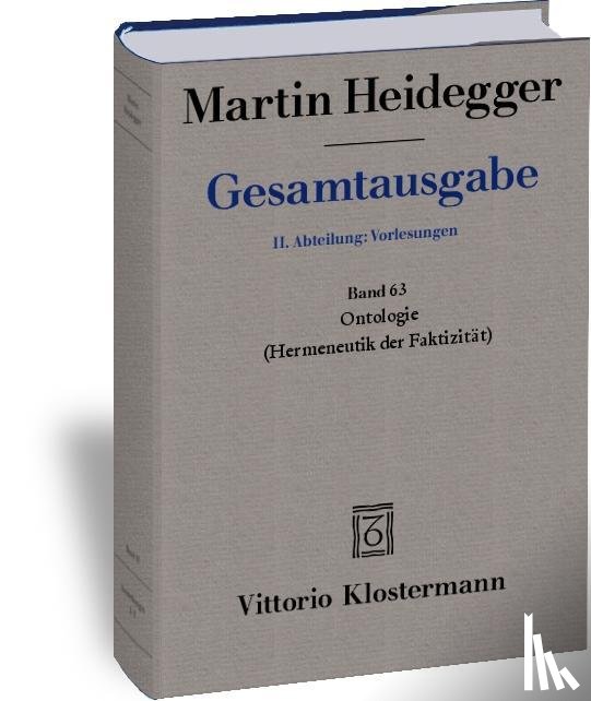 Heidegger, Martin - Gesamtausgabe. 4 Abteilungen / Ontologie. Hermeneutik der Faktizität