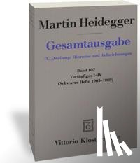 Heidegger, Martin - Vorläufiges I-IV