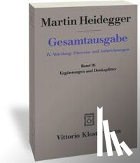 Heidegger, Martin - Ergänzungen und Denksplitter