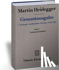 Heidegger, Martin - Gesamtausgabe. 4 Abteilungen / 1. Abt: Veröffentlichte Schriften / Vorträge und Aufsätze (1936-1953)