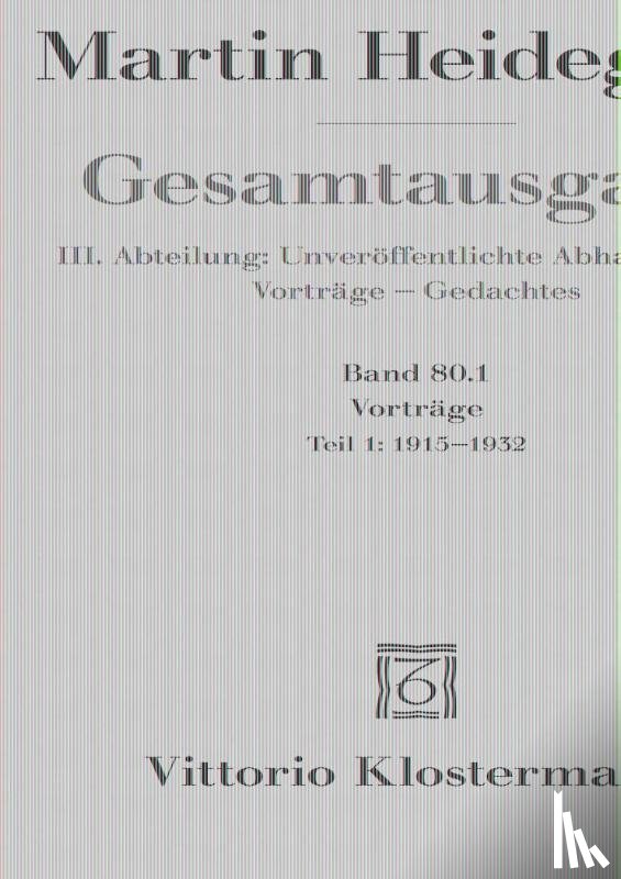 Heidegger, Martin - Gesamtausgabe. 4 Abteilungen / Vorträge 01