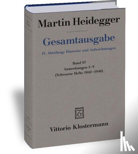 Heidegger, Martin - Gesamtausgabe. 4 Abteilungen / Anmerkungen I-V