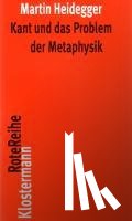 Heidegger, Martin - Kant und das Problem der Metaphysik