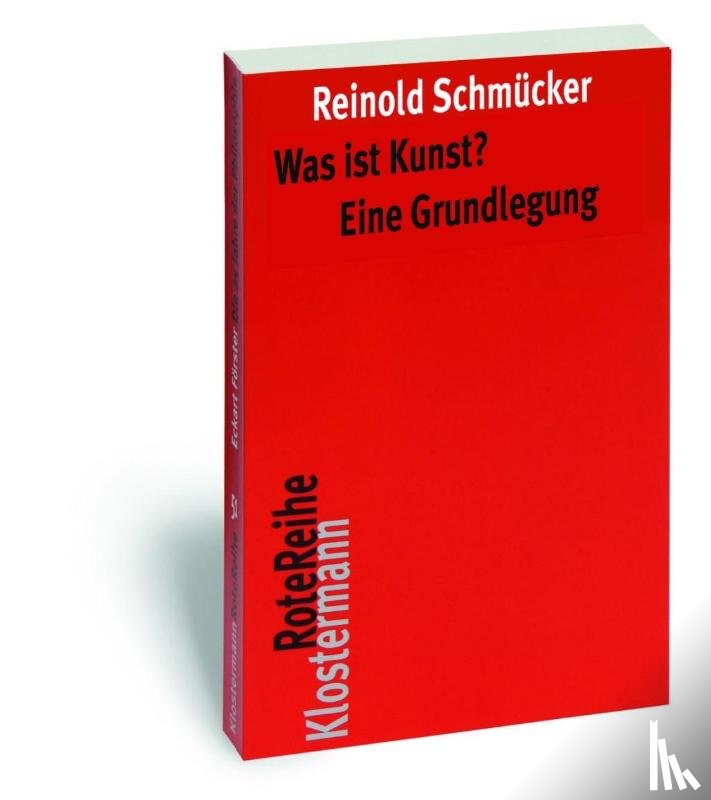 Schmücker, Reinold - Was ist Kunst? Eine Grundlegung