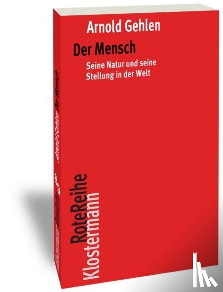 Gehlen, Arnold - Der Mensch