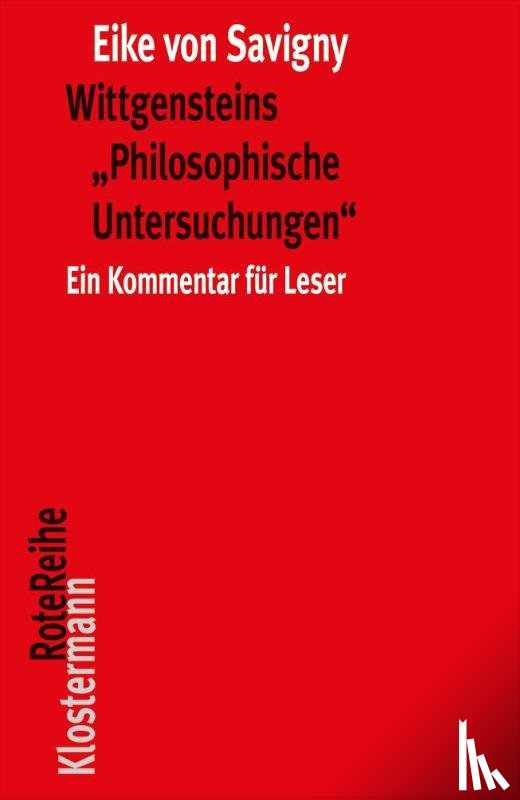 Savigny, Eike Von - Wittgensteins "Philosophische Untersuchungen"