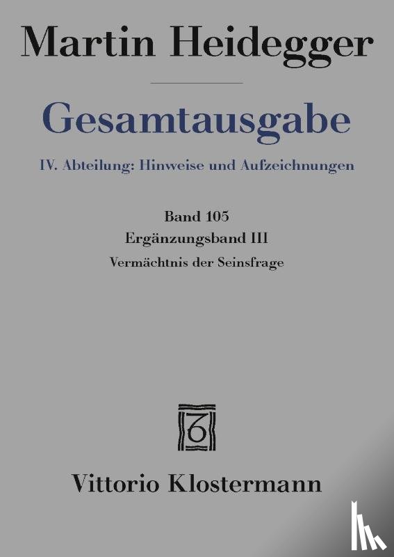 Heidegger, Martin - Vermächtnis der Seinsfrage