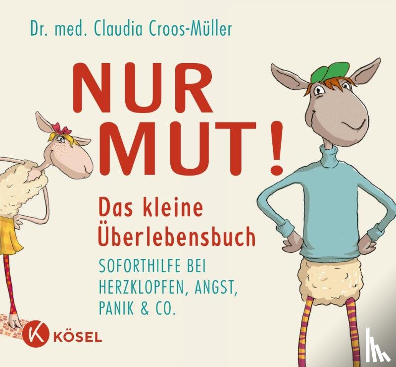 Croos-Müller, Claudia - Nur Mut! Das kleine Überlebensbuch