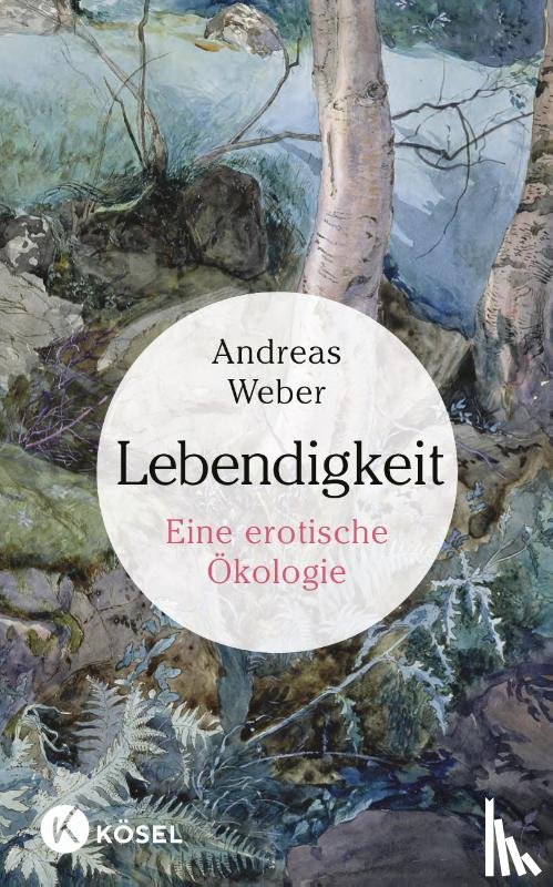 Weber, Andreas - Lebendigkeit