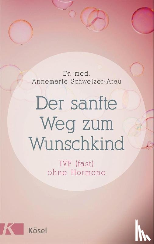 Schweizer-Arau, Annemarie - Der sanfte Weg zum Wunschkind