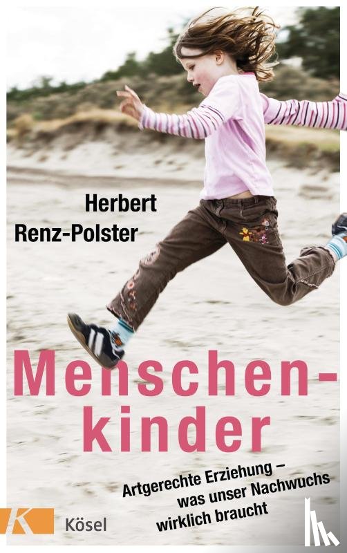 Renz-Polster, Herbert - Menschenkinder