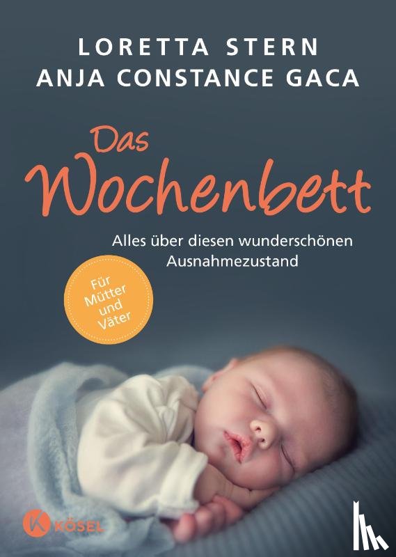Stern, Loretta, Gaca, Anja Constance - Das Wochenbett