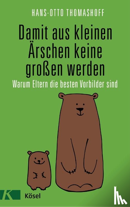 Thomashoff, Hans-Otto - Damit aus kleinen Ärschen keine großen werden