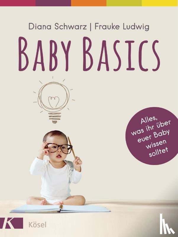 Schwarz, Diana, Ludwig, Frauke - Baby Basics