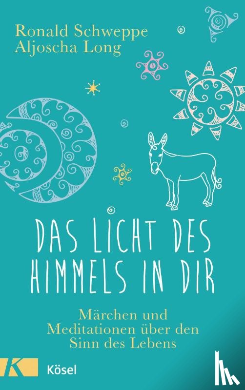 Schweppe, Ronald, Long, Aljoscha - Das Licht des Himmels in dir