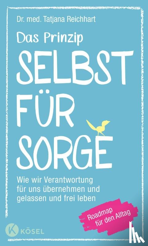 Reichhart, Tatjana - Das Prinzip Selbstfürsorge
