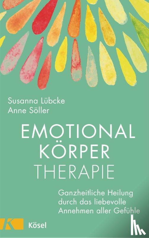Lübcke, Susanna, Söller, Anne - Emotionalkörper-Therapie