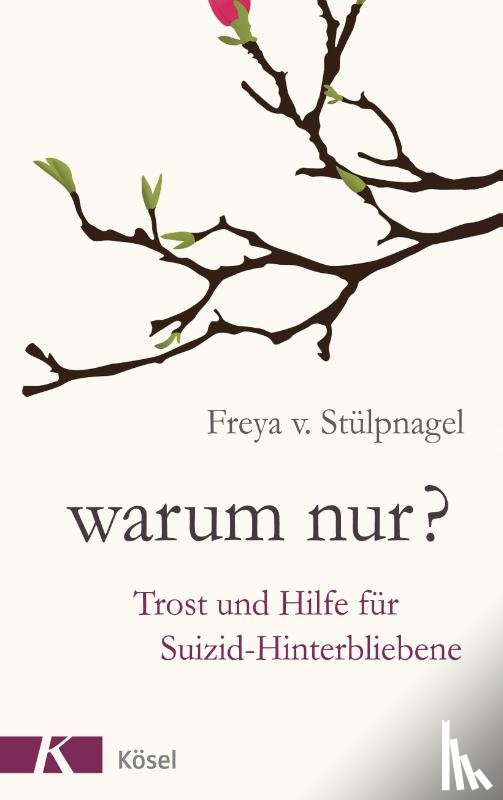 Stülpnagel, Freya v. - Warum nur?