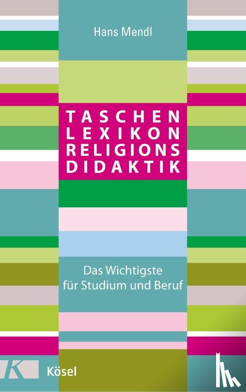 Mendl, Hans - Taschenlexikon Religionsdidaktik