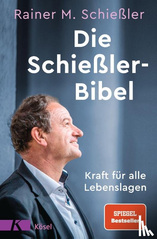 Schießler, Rainer M. - Die Schießler-Bibel