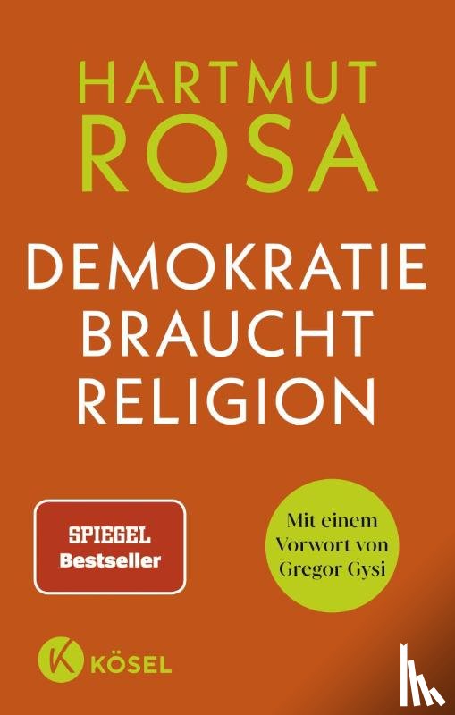 Rosa, Hartmut - Demokratie braucht Religion