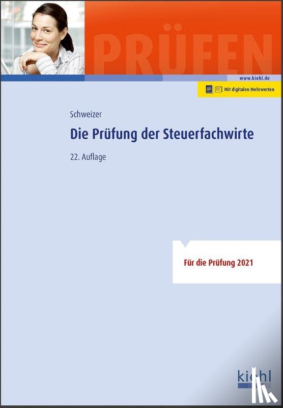Schweizer, Reinhard - Die Prüfung der Steuerfachwirte