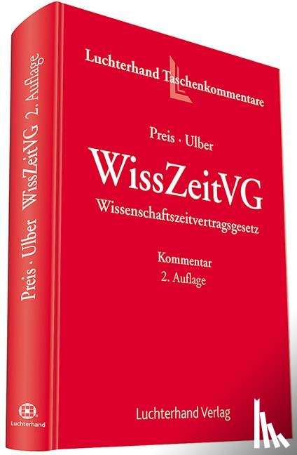 Preis, Ulrich, Ulber, Daniel - Wissenschaftszeitvertragsgesetz