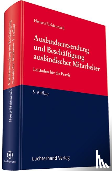 Heuser, Achim, Heidenreich, Jürgen, Fritz, Christoph - Auslandsentsendung und Beschäftigung ausländischer Mitarbeiter