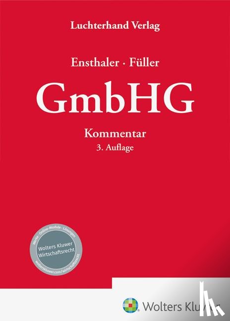 Ensthaler, Jürgen, Füller, Jens Thomas - Kommentar zum GmbH-Gesetz