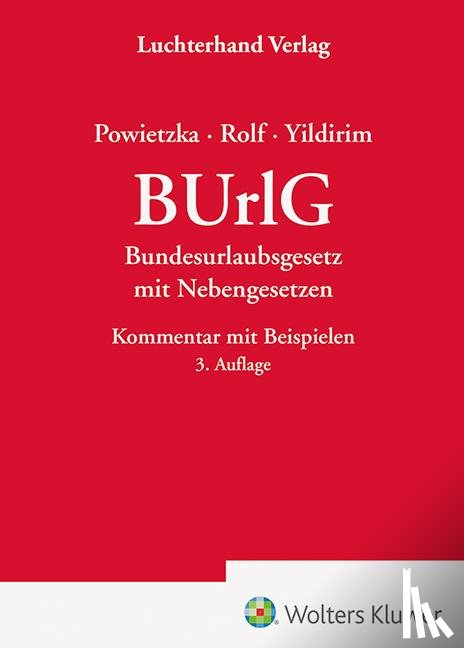 Powietzka, Arnim, Rolfs, Christian - BUrlG - Kommentar