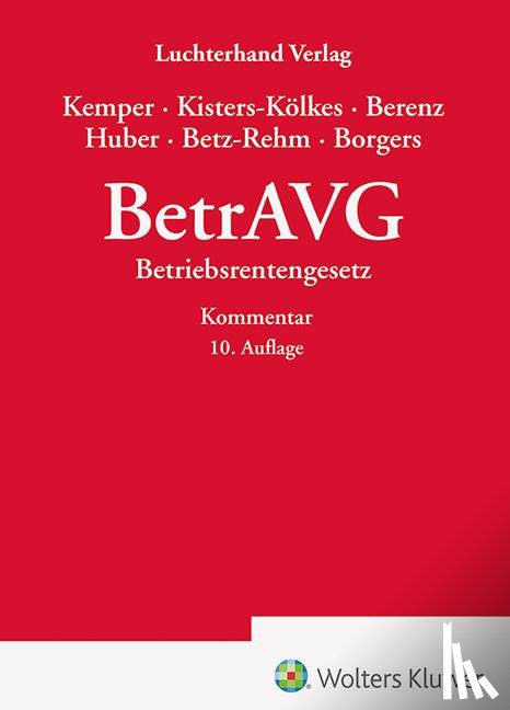 Kisters-Kölkes, Margret, Huber, Brigitte, Betz-Rehm, Christian, Borgers, Annika - BetrAVG - Kommentar