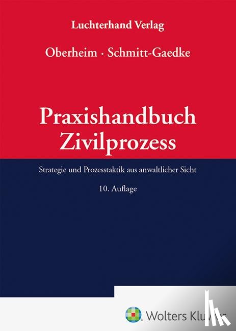 Oberheim, Rainer, Schmitt-Gaedke, Gernot - Praxishandbuch Zivilprozess